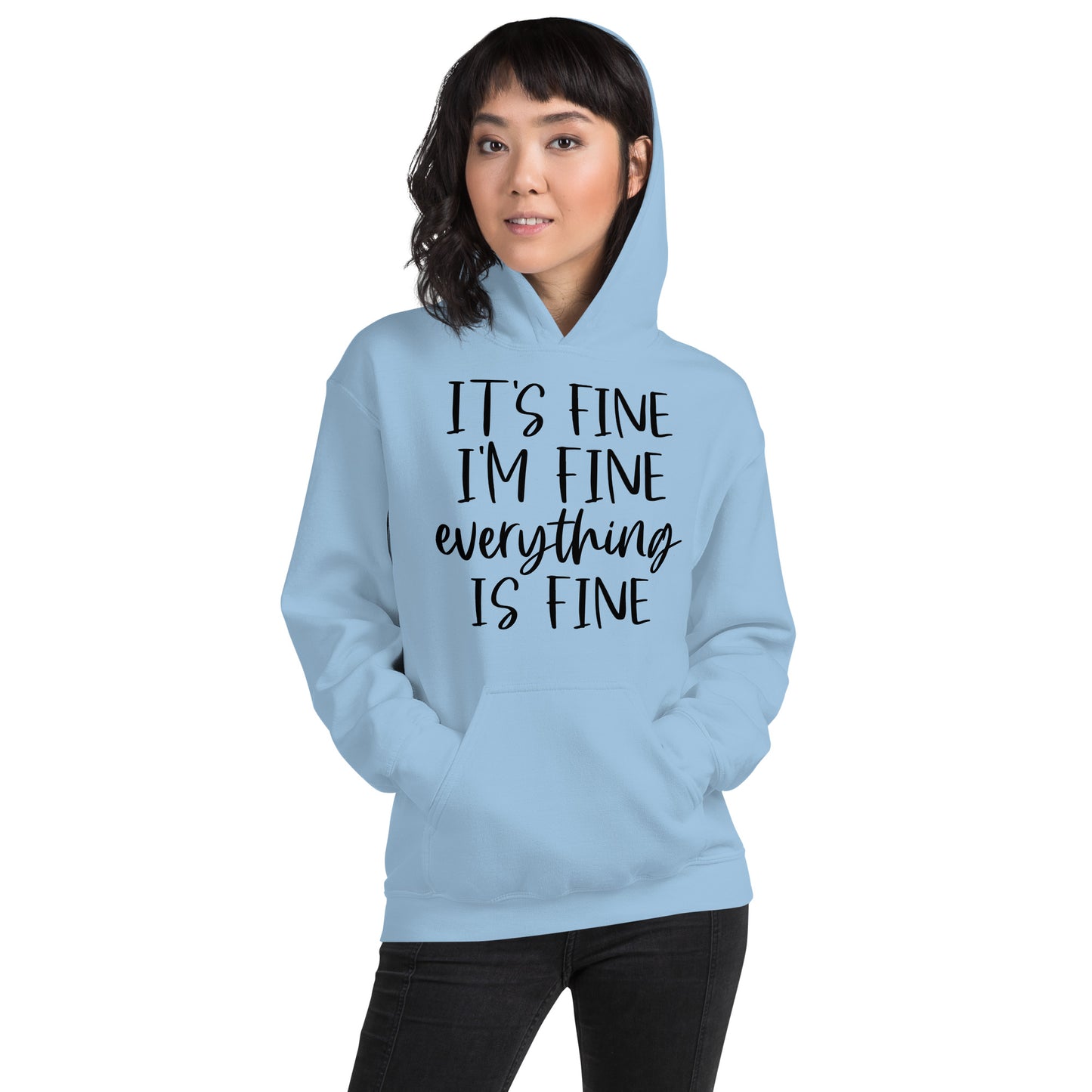 Everything Is Fine Hoodie