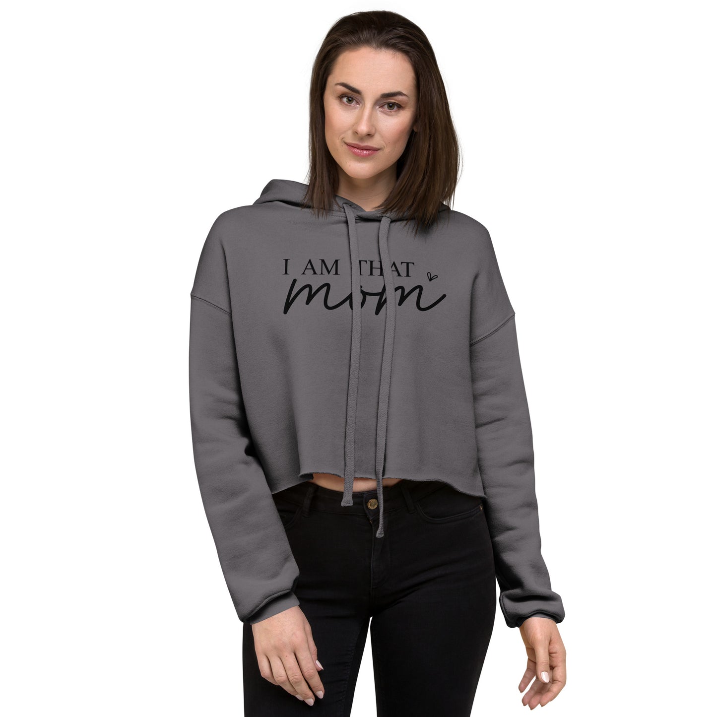 I am That Mom Crop Hoodie